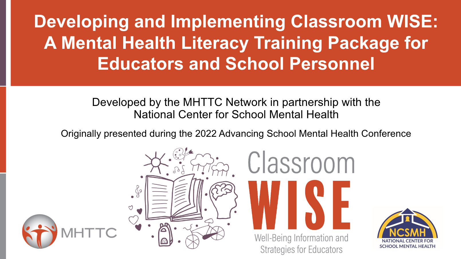 Developing and Implementing Classroom WISE: A Mental Health Literacy Training Package for Educators and School Personnel